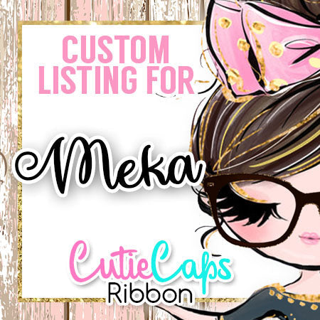 Custom Listing for Meka